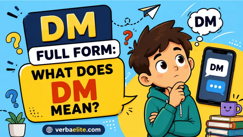 DM Full Form: What Does DM Mean